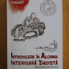 Isabelle Robinet - Introducere in alchimia interioara daoista