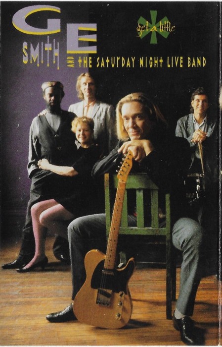 Caseta G.E. Smith, The Saturday Night Live Band &lrm;&ndash; Get A Little, originala