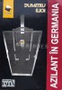 Azilant in Germania - Dumitru Ilioi - 1997 - Editura C.M. Imago - Brosata - Stare Buna - ISBN 9739583229