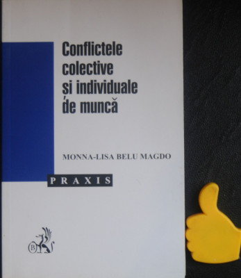 Conflictele colective si individuale de munca Monna-Lisa Bellu Magdo foto