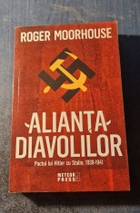 Alianta diavolului pactul lui Hitler cu Stalin 1939 1941 Roger Moorhouse