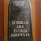 Si Biblia are totusi dreptate - Werner Keller