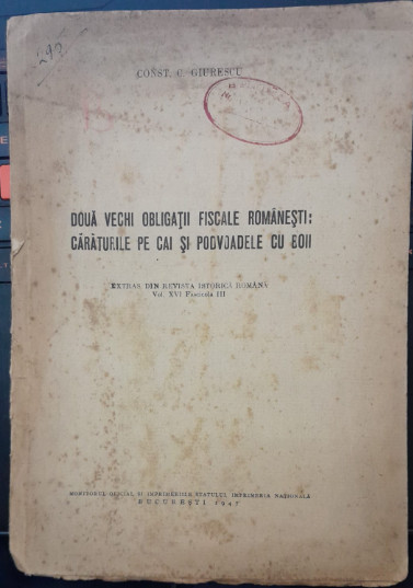 1947, Const. C. Giurescu, Două vechi obligatii fiscale romanesti: carautelile pe