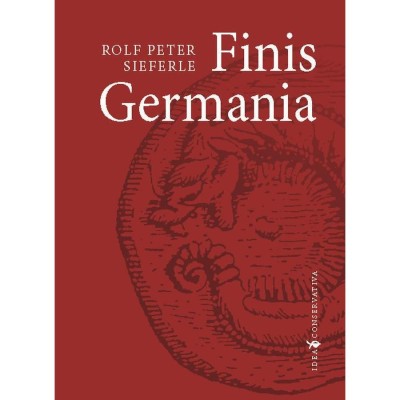 Finis Germania - Rolf Peter Sieferle foto