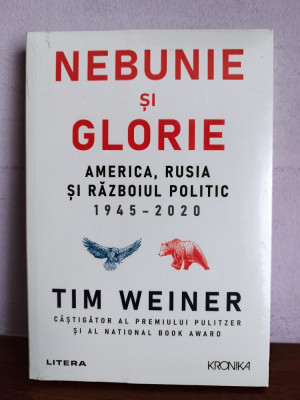 Tim Weiner &amp;ndash; America, Rusia si razboiul politic foto