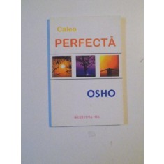 CALEA PERFECTA de OSHO , BRASOV 2010