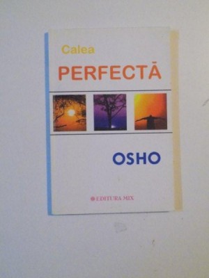 CALEA PERFECTA de OSHO , BRASOV 2010 foto