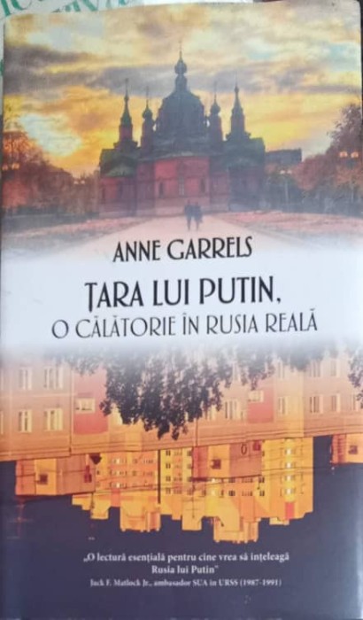 TARA LUI PUTIN, O CALATORIE IN RUSIA REALA-ANNE GARRELS-252693