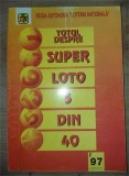 Totul despre super loto 5 din 40