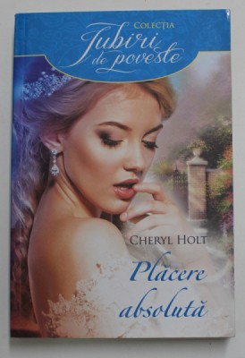 PLACERE ABSOLUTA de CHERYL HOLT , 2016 foto