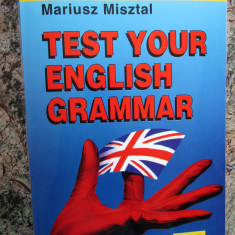 Test your english grammar - Mariusz Misztal