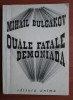 MIHAIL BULGAKOV - OUĂLE FATALE. DEMONIADA (ILUSTRAȚII DE MARCEL CHIRNOAGĂ)