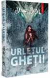 Urletul ghetii - Diana Boitor