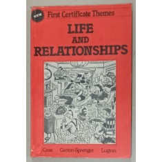 NEW FIRST CERTIFICATE THEMES , LIFE AND RELATIONSHIPS , BOOK TWO , by DOUG CASE ...JUDY LUGTON , 1984 , PREZINTA URME DE UZURA