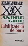 Falsificatorii de bani de Andre Gide, carte brosata, stare foarte buna, literatura straina