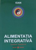 Alimentatia integrativa. Academia integrativa - Autor Ioan