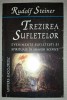 Trezirea Sufletelor - Rudolf Steiner, Univers Enciclopedic, 2002, Spiritualitate, Ezoterism