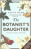 The botanist's daughter - Kayte Nunn, roman, editie 2018, editura Orion, coperta cartonata, 390 pagini