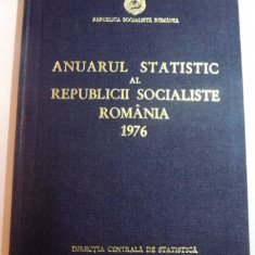 ANUARUL STATISTIC AL REPUBLICII SOCIALISTE ROMANIA 1976