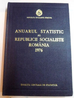 ANUARUL STATISTIC AL REPUBLICII SOCIALISTE ROMANIA 1976 foto