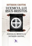 Cumpara ieftin Ucenicul lui Iisus Hristos