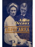 Alain Decaux - Abdicarea (Editia: 1995)