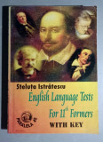 English Language Tests for 11th formers with key - S. Istratescu - Texte grila