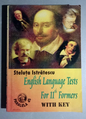 English Language Tests for 11th formers with key - S. Istratescu - Texte grila foto