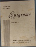 DUMITRU LUNGU - EPIGRAME (VOLUMUL I) [CLUJ 1935 / pref. I. CH. SEVEREANU]