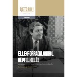 Ellenforradalomb&oacute;l n&eacute;pfelkel&eacute;s - Dokumentumok Pozsgay Imre irathagyat&eacute;k&aacute;b&oacute;l - J&oacute;n&aacute;s R&oacute;bert