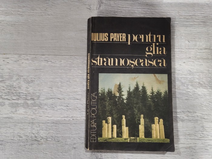 Pentru glia stramoseasca de Iulius Payer