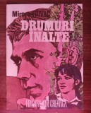 Myh 16 - Mircea Novac - Drumuri inalte - ed 1980