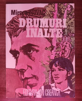 myh 16 - Mircea Novac - Drumuri inalte - ed 1980 foto