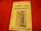 Bujor- Chiriac -P.Cornelii Taciti - Dialogus de oratoribus - 1939 , 140 pag