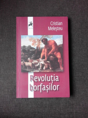 REVOLUTIA BORFASILOR - CRISTIAN MELESTEU (CU DEDICATIE) foto