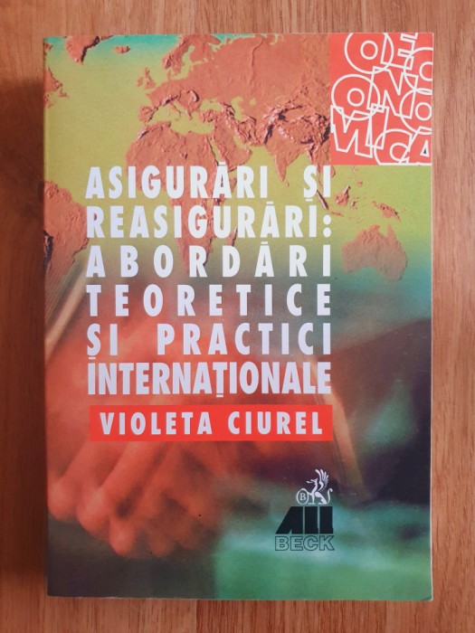 ASIGURARI SI REASIGURARI: ABORDARI TEORETICE SI PRACTICE INTERNATIONALE