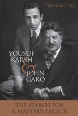 Yousuf Karsh &amp; John Garo: The Search for a Master&#039;s Legacy