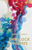 Sherlock Holmes: The Complete Stories | Sir Arthur Conan Doyle, WORDSWORTH