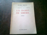 LES DAMES DE SIBERIE - HENRI TROYAT (CARTE IN LIMBA FRANCEZA)