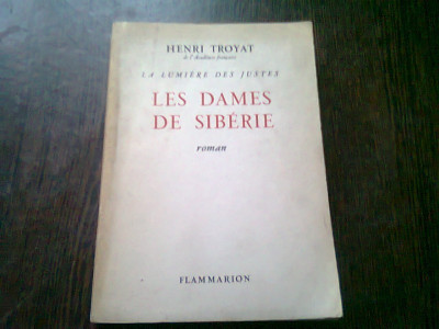 LES DAMES DE SIBERIE - HENRI TROYAT (CARTE IN LIMBA FRANCEZA) foto
