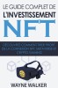 Le guide complet de l&#039;investissement NFT
