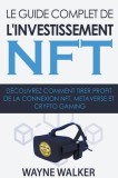 Le guide complet de l&#039;investissement NFT