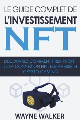 Le guide complet de l&amp;#039;investissement NFT foto