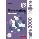 Cumpara ieftin Matematica - Clasa 8. Partea 2 - Caiet. Initiere - Ion Tudor, Paralela 45