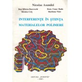 colectiv - Interferente in stiinta materialelor polimere - 138306