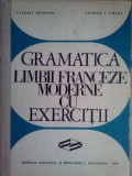 Valeriu Pisoschi - Gramatica limbii franceze moderne cu exerciti (editia 1970)