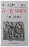 Mitologie romana Zeii pastorali de Ion Ghinoiu Dedicatie 2014