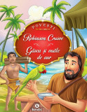 Robinson Crusoe - Gasca si ouale de aur |