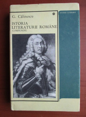 George Calinescu - Istoria literaturii romane. Compendiu (1968, Ed. cartonata) foto