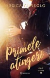 Primele Atingeri, Jessica Cunsolo - Editura Bookzone